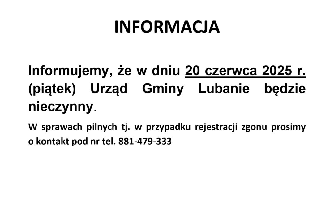 Urząd Gminy Lubanie nieczynny !!!