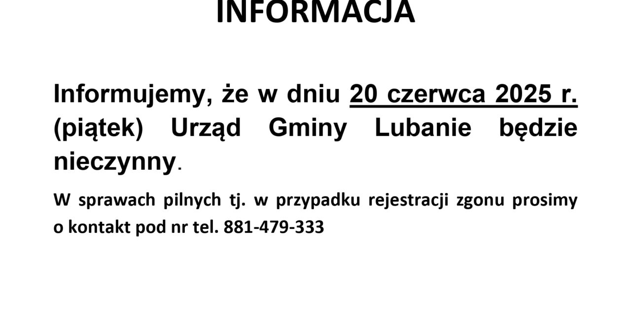 Urząd Gminy Lubanie nieczynny !!!